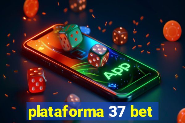 plataforma 37 bet